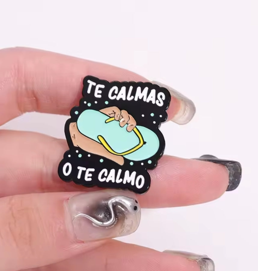 Te calmas o...pin