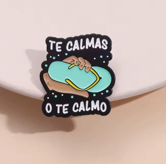 Te calmas o...pin
